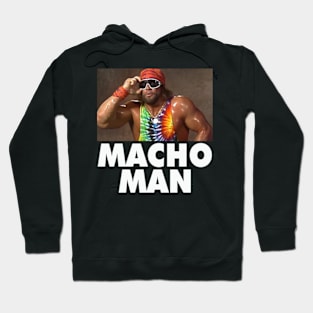 Macho Man Hoodie